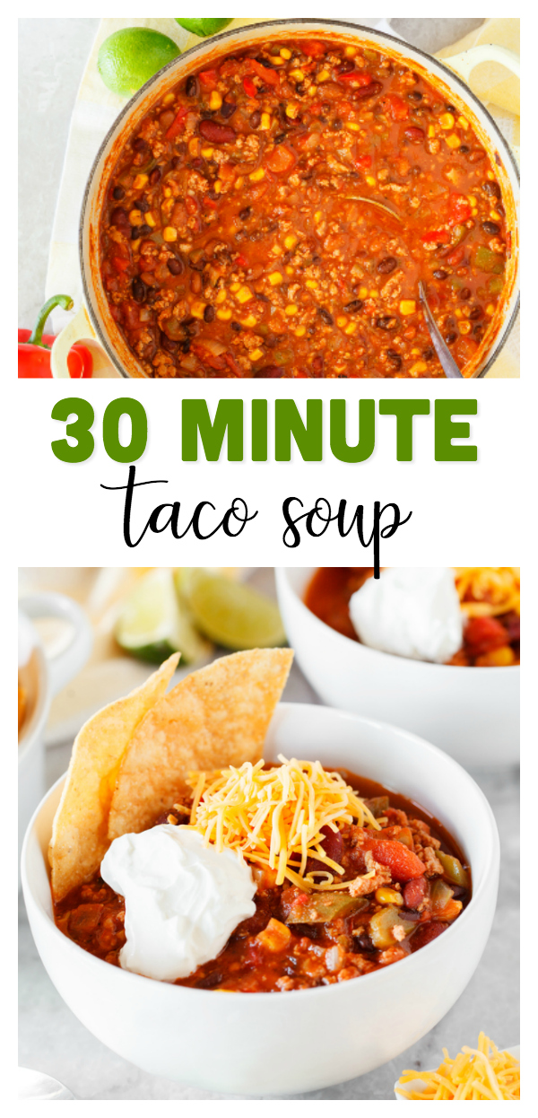 Warm your insides with this delicious 30 Minute Taco Soup that you can make in only 30 minutes! It's the perfect quick fix dinner!