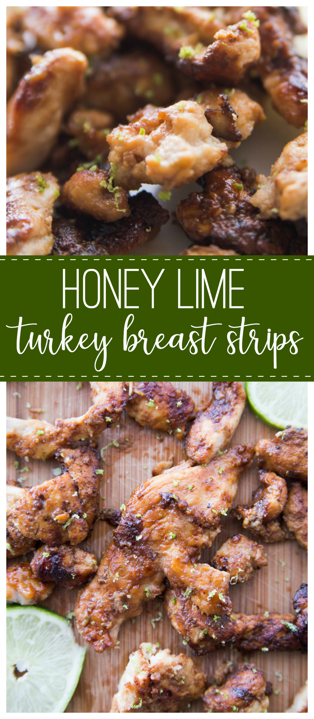 Honey Lime Turkey Breast Strips Marinade #tryturkey #ad #turkeyrecipe